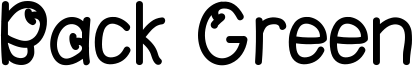 Back Green Font