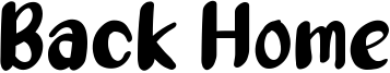 Back Home Font