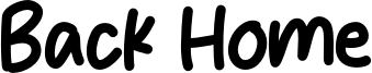 Back Home Font