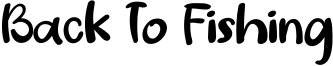 Back To Fishing Font
