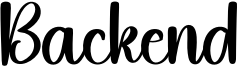 Backend Font