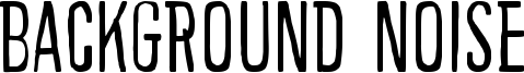 Background noise Font