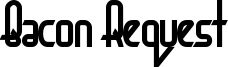 BaconRequest-Bold.ttf