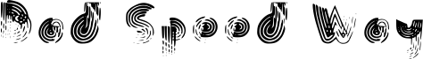 Bad Speed Way Font