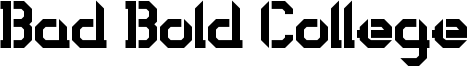 Bad Bold College Font