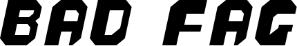 Bad Fag Font