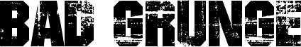 Bad Grunge Font