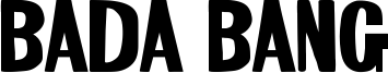Bada Bang Font