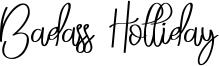 Badass Holliday Font