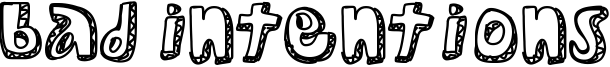 Bad Intentions Font