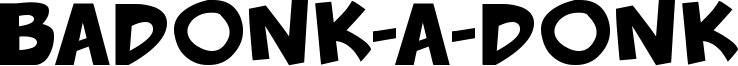 Badonk-a-donk Font