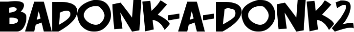 Badonk-A-Donk2 Font