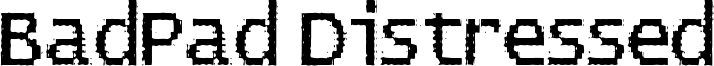 BadPad Distressed Font