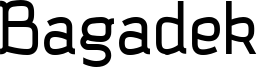 Bagadek Font