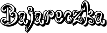 Bajareczka Font