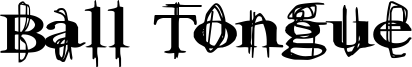 Ball Tongue Font