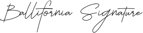 Ballifornia Signature Font