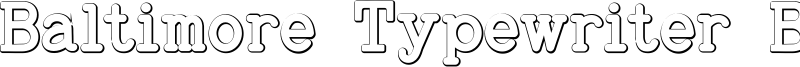 Baltimore Typewriter Beveled Font