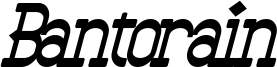 Bantorain Bold Italic.otf