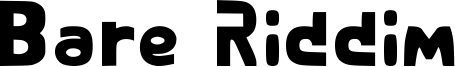 Bare Riddim Font