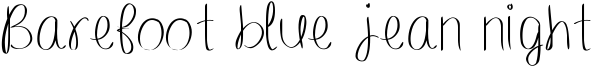 Barefoot blue jean night Font
