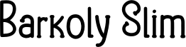 Barkoly Slim Font