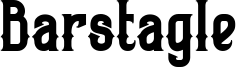 Barstagle Font