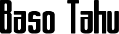 Baso Tahu Font