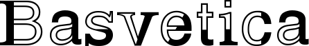 Basvetica Font