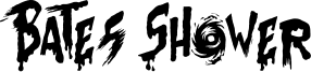 Bates Shower Font