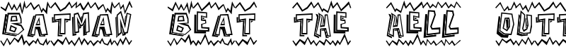 Batman Beat the hell Outta Me Font