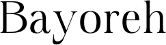 Bayoreh Font