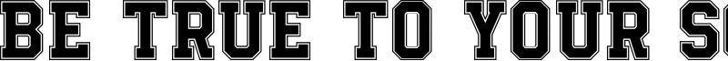 Be True To Your School Font