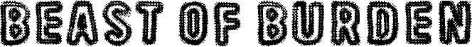 Beast Of Burden Font