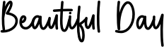 Beautiful Day Font