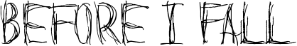 Before I Fall Font
