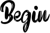 Begin Font
