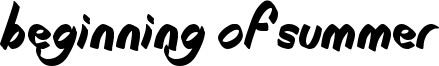 Beginning of Summer Font