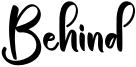 Behind Font