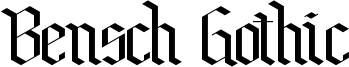 Bensch Gothic Font