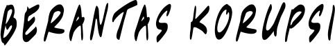 Berantas Korupsi Font