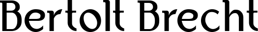 Bertolt Brecht Font
