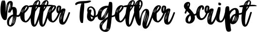 Better Together Script Font