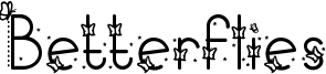 Betterflies Font