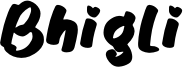 Bhigli Font