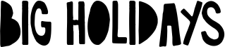 Big Holidays Font