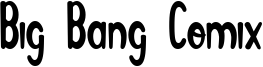 Big Bang Comix Font