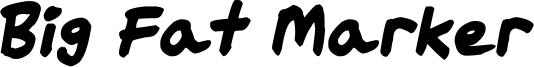 Big Fat Marker Font