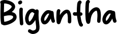 Bigantha Font