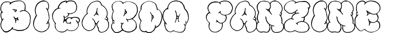 Bigardo Fanzine 3 Font